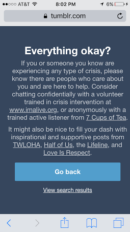 Searching the “depression” tag on Tumblr now brings up a disclaimer and recommended sources to help with depression.