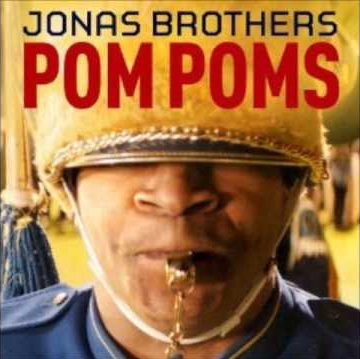 Cover to the Jonas Brothers new single, Pom Poms