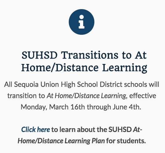 The Sequoia Union High School District’s homepage announces the switch to distance learning. However, the grading during this time period is still uncertain.