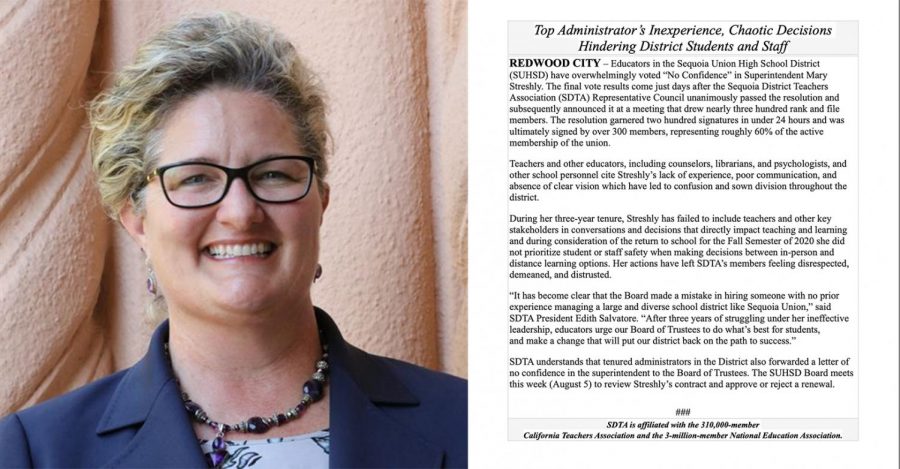 SDTA shared a press release detailing their concerns with Dr. Streshly. 
Educators in the Sequoia Union High School District (SUHSD) have overwhelmingly voted No Confidence in Superintendent Mary Streshly.