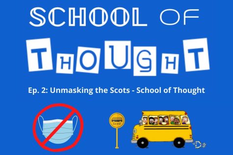 School of Thought Ep. 3: Unmasking the Scots