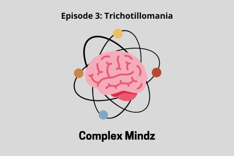Complex Mindz Ep. 3: Trichotillomania