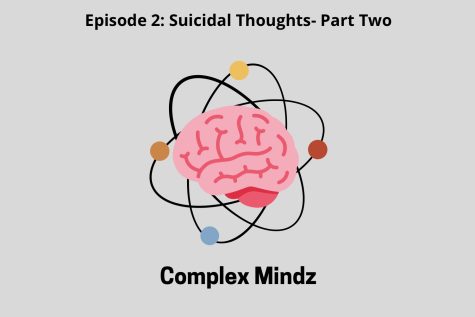Complex Mindz Season 2 Ep. 2: Suicidal Thoughts pt. 2