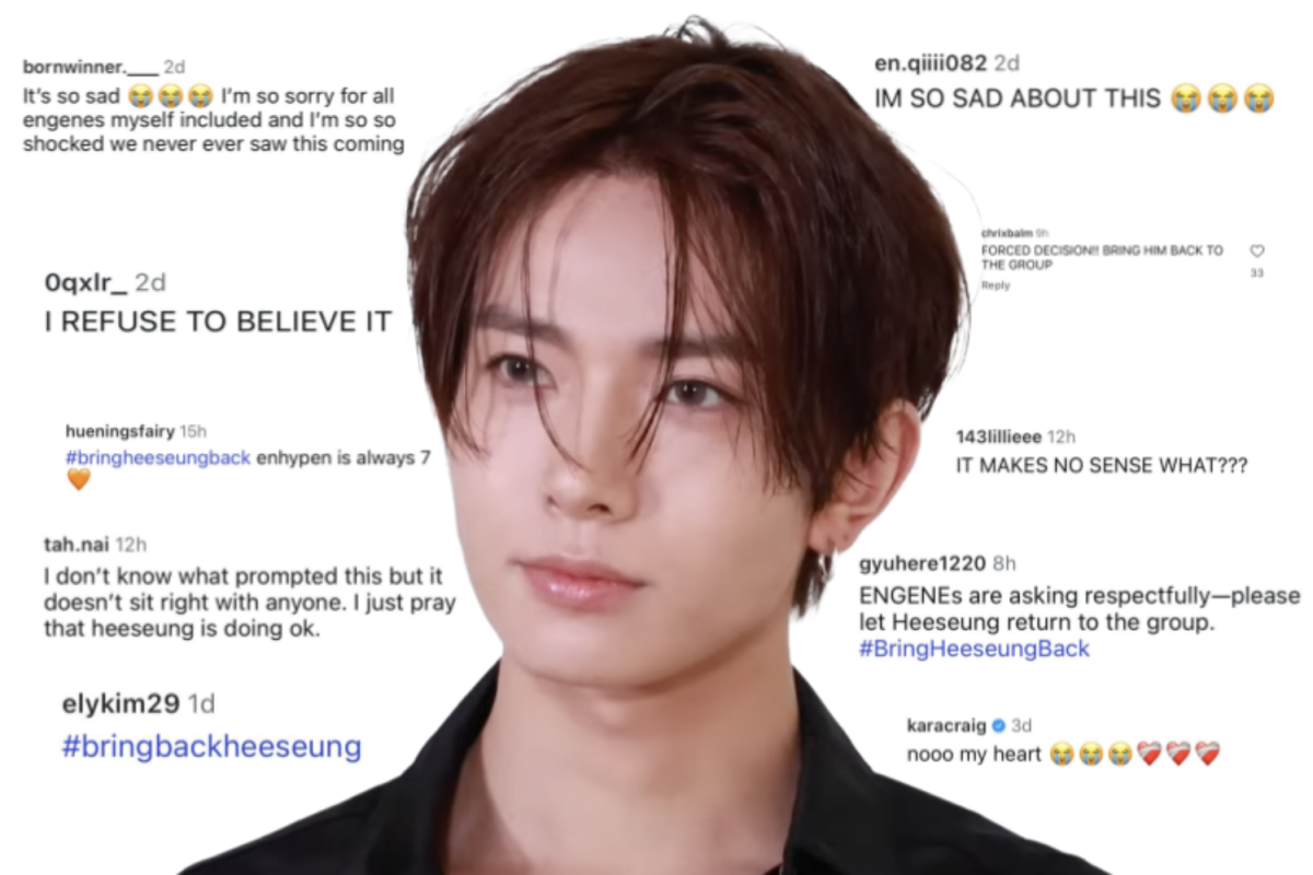 Comments from ENGENEs are circulating through the internet after the announcement of Heeseung's departure from ENHYPEN was made. Their reactions have been a mix of confusion and disbelief, many who have been fighting to bring back the eldest member of the group. "I think the group's popularity is definitely causing a lot of backlash. Even people who don't stan ENHYPEN are coming after the company, just because they understand the severity of the situation and how deeply it affects the industry as a whole," said Carlmont freshman Emi Matsumura. 